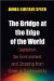 The Bridge at the Edge of the World The Bridge at the Edge of the World