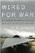 Wired for War