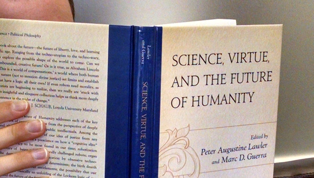 Science, Virtue, and the Future of Humanity